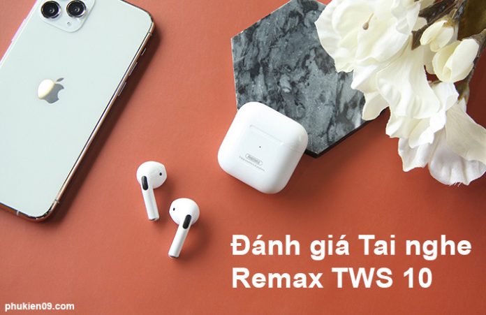 danh-gia- Tai nghe Remax TWS 10